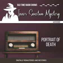 Inner Sanctum Mystery: Portrait of Death