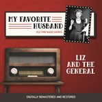 My favorite husband : liz and the general cover image