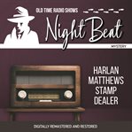 Night beat: harlan matthews stamp dealer cover image
