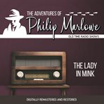 The adventures of philip marlowe: the lady in mink cover image