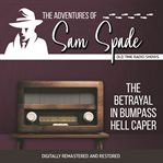 The adventures of sam spade: the betrayal in bumpass hell caper cover image