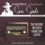 The adventures of sam spade: the report on edith hamilton caper cover image