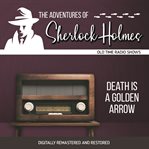 The adventures of sherlock holmes: death is a golden arrow cover image