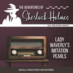The adventures of sherlock holmes: lady waverly's imitation pearls cover image