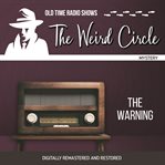 The weird circle: the warning cover image