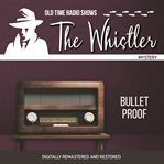 The whistler: bullet proof cover image