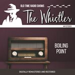 The whistler: boiling point cover image