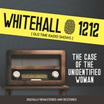 Whitehall 1212: the case of the unidentified woman cover image