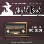 Night beat: the will of mrs. orloff cover image