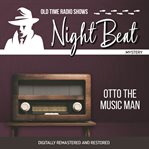 Night beat: otto the music man cover image