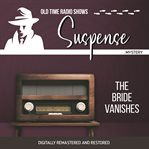 Suspense: the bride vanishes cover image