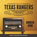 Tales of the texas rangers: broken spur cover image