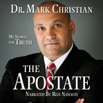 The Apostate : My Search for Truth cover image