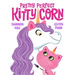Pretty perfect kitty corn cover image