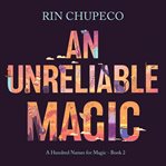 An unreliable magic cover image