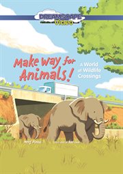 Make way for animals! cover image
