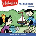 The timbertoes: silly fun : Silly Fun cover image