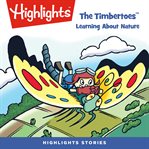 The timbertoes: learning about nature : Learning About Nature cover image