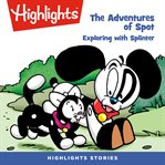 The adventures of spot: exploring with splinter : Exploring With Splinter cover image