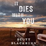 It Dies with You cover image