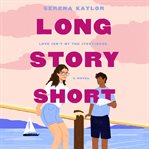 Long story short : a novel cover image