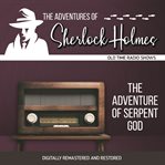 The adventures of sherlock holmes: the adventure of serpent god cover image