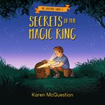 Secrets of the magic ring cover image