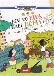 How do kids make money? cover image