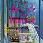 Bound by Murder : Antique Bookshop Mystery Series, Book 3 cover image