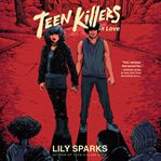 Teen Killers in Love : Teen Killers Club series, Book 2 cover image