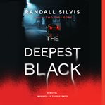 The Deepest Black : A Novel cover image