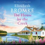 Home to Brambleberry Creek : an absolutely gorgeous page-turner, filled with family secrets cover image