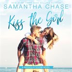 Kiss the Girl : Magnolia Sound Series, Book 11 cover image