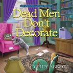 Dead men don't decorate cover image
