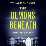 The demons beneath cover image