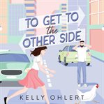To Get to the Other Side cover image