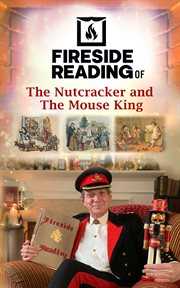 Fireside reading of The nutcracker and the mouse king cover image