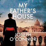 My Father's House : a novel cover image
