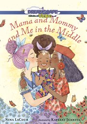 Mama and mommy and me in the middle cover image