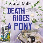 Death Rides a Pony : The Fortune Telling Mystery Series, Book 2 cover image