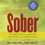 Get your loved one sober cover image