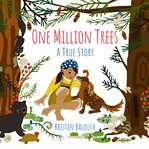 One million trees : a true story cover image