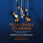 From cradle to grave cover image