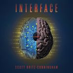 Interface : a novel cover image