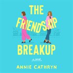 The Friendship Breakup cover image