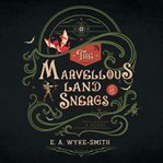 The Marvellous Land of Snergs cover image