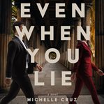 Even When You Lie cover image