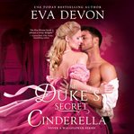 The duke's secret Cinderella cover image