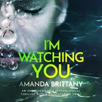 I'm watching you cover image