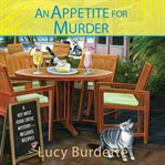 An appetite for murder : a Key West food critic mystery cover image